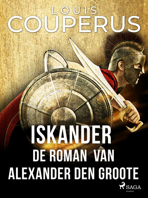 Iskander. De roman van Alexander den Groote, Louis Couperus