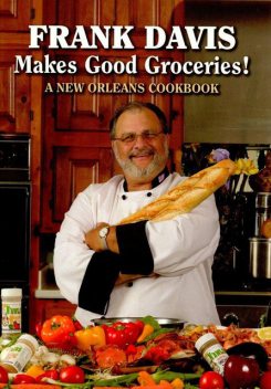 Frank Davis Makes Good Groceries, Frank Davis