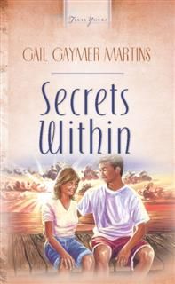 Secrets Within, Gail Gaymer Martin