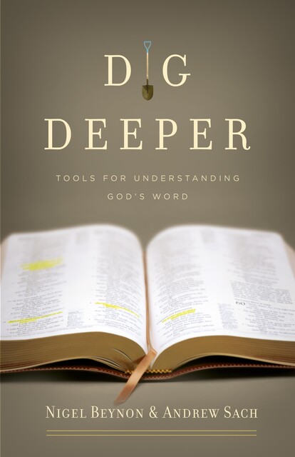 Dig Deeper, Andrew Sach, Nigel Beynon