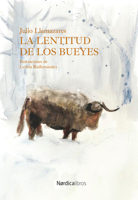 La lentitud de los bueyes, Julio Llamazares