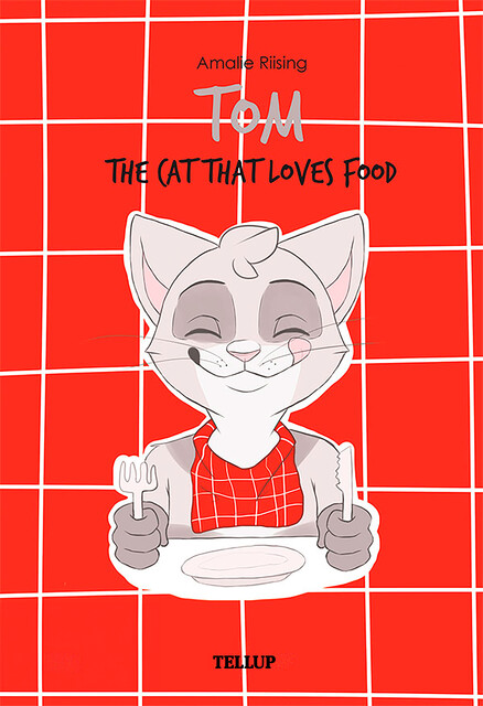 Tom, the Cat That Loves Food, Amalie Riising