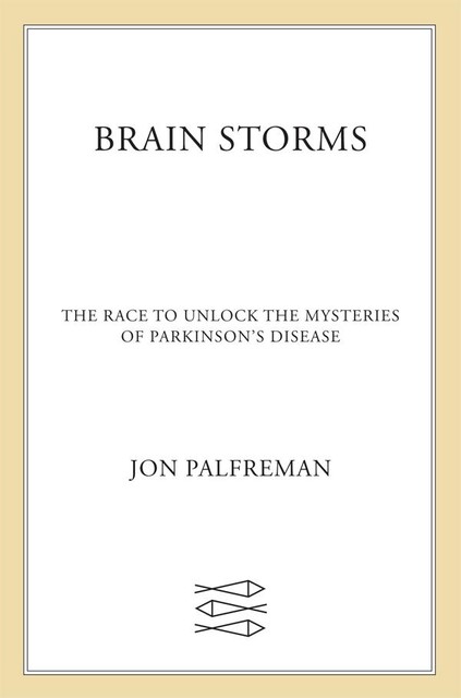 Brain Storms, Jon Palfreman
