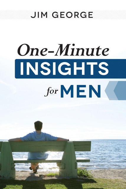 One-Minute Insights for Men, Jim George