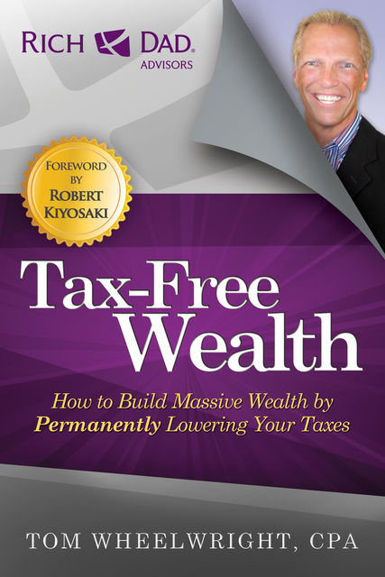 Tax-Free Wealth, Tom Wheelwright