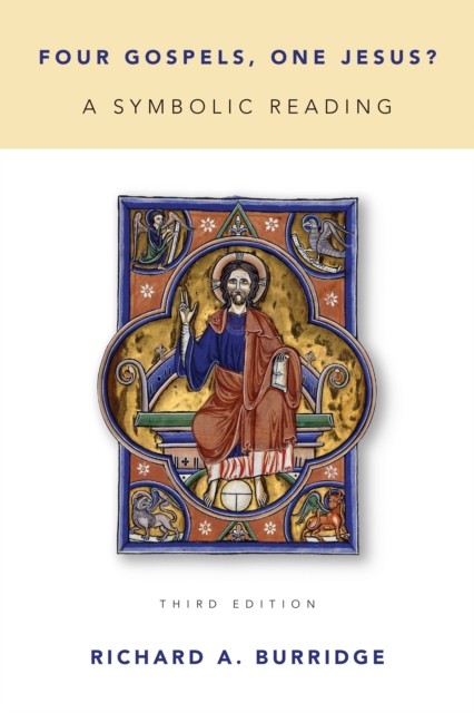 Four Gospels, One Jesus, Richard Burridge