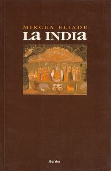 La India, Mircea Eliade