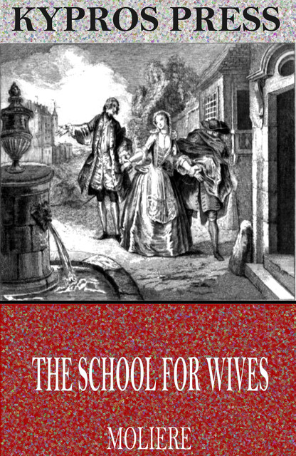The School for Wives, Jean-Baptiste Molière