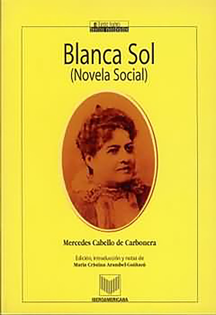 Blanca Sol, Mercedes Cabello de Carbonera