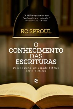 O conhecimento das Escrituras, RC Sproul