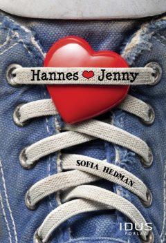 Hannes hjärta Jenny, Sofia Hedman