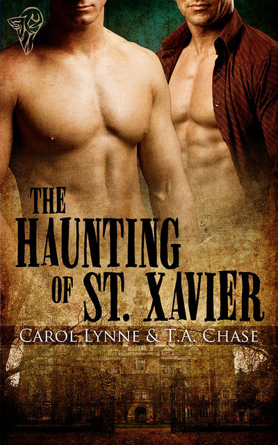 The Haunting of St. Xavier, Carol Lynne, T.A.Chase