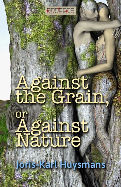 Against the Grain or Against Nature, Joris-Karl Huysmans