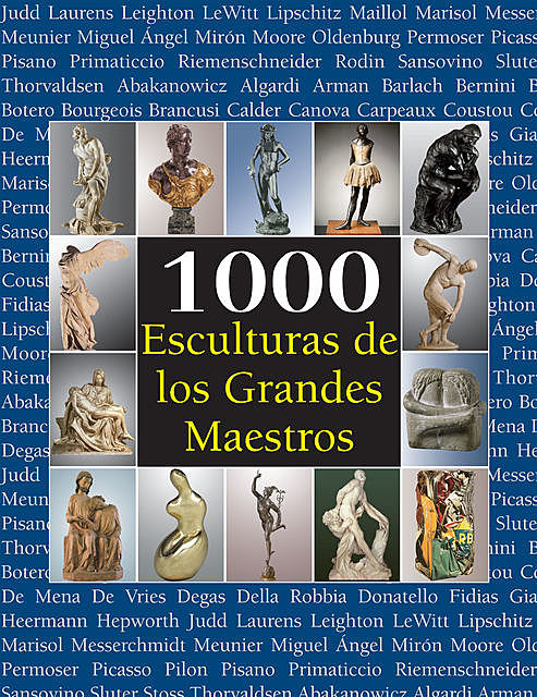 1000 Esculturas de los Grandes Maestros, Patrick Bade, Joseph Manca, Sarah Costello