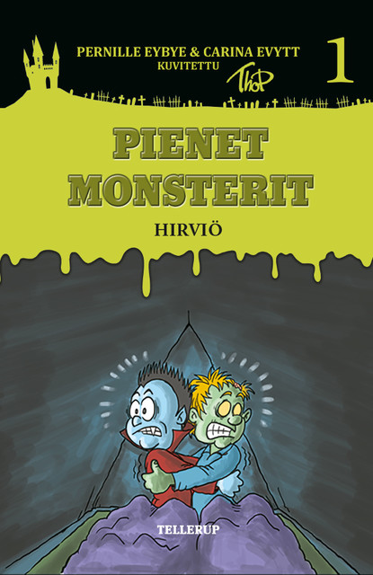 Pienet Monstererit #1: Hirviö, amp, Carina Evytt, Pernille Eybye
