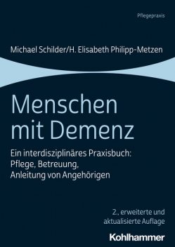 Menschen mit Demenz, H. Elisabeth Philipp-Metzen, Michael Schilder
