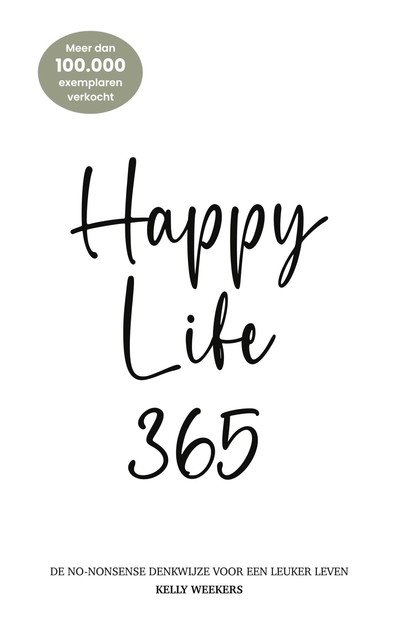 Happy Life 365, Kelly Weekers