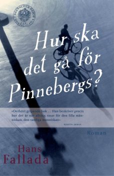 Hur ska det gå för Pinnebergs?, Hans Fallada