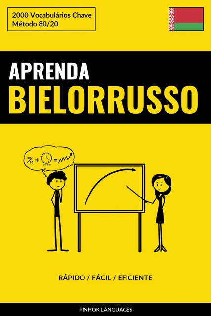 Aprenda Bielorrusso – Rápido / Fácil / Eficiente, Pinhok Languages