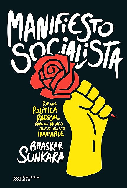 Manifiesto Socialista, Bhaskar Sunkara