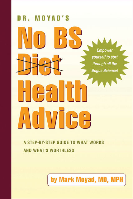 Dr. Moyad's No BS Diet Health Advice, Mark Moyad