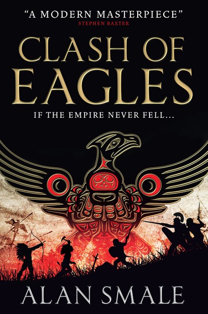 Clash of Eagles, Alan Smale