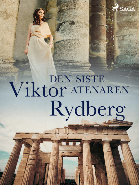 Den siste Atenaren, Viktor Rydberg