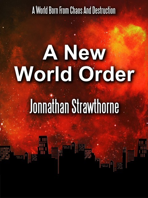 A New World Order, Jonnathan Strawthorne