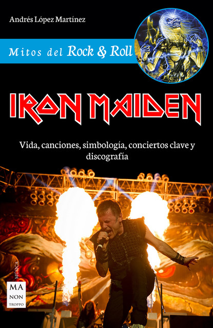 Iron Maiden, Andrés López Martínez