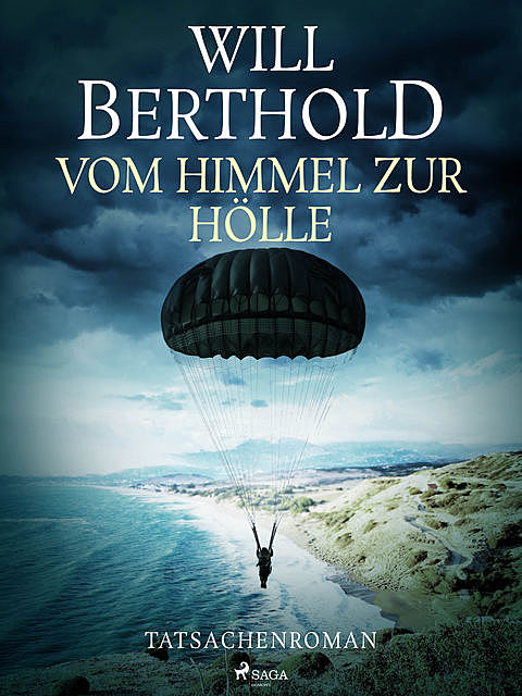 Vom Himmel zur Hölle, Will Berthold
