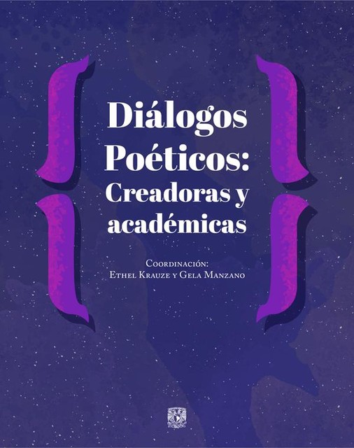 Diálogos Poéticos: Creadoras y académicas, Ethel Krauze y Gela Manzano