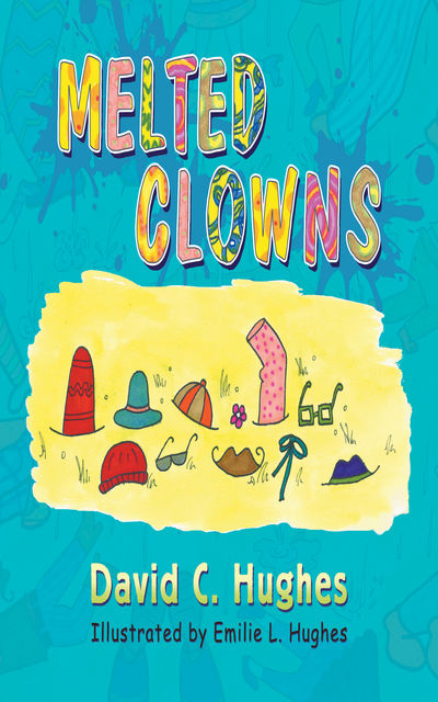 Melted Clowns, David Hughes