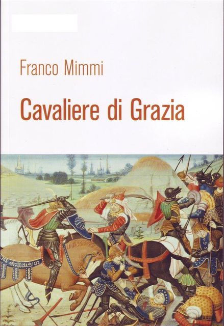 Cavaliere di grazia, Franco Mimmi