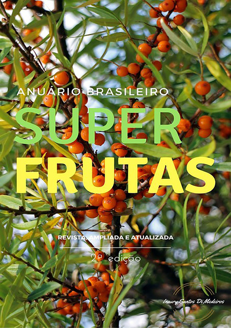 Superfrutas, Inaury Santos Di Medeiros