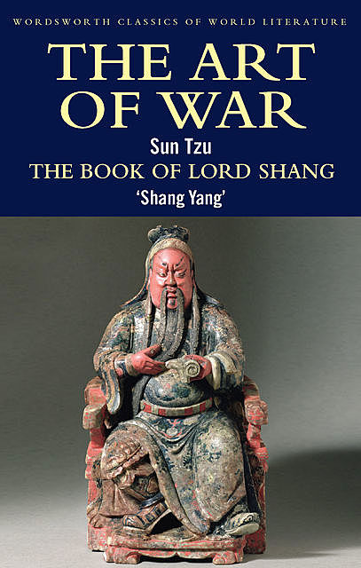 The Art of War / The Book of Lord Shang, Sun Tzu, Shang Yang