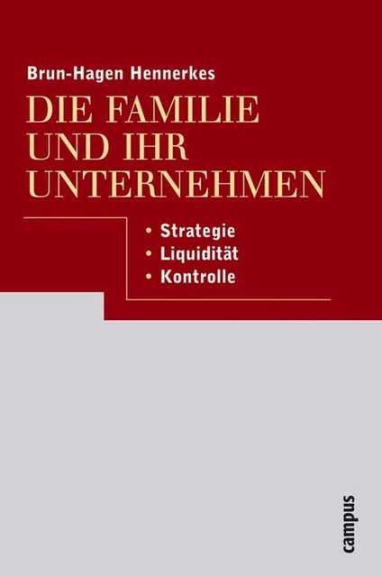 Die Familie und ihr Unternehmen, Brun-Hagen Hennerkes