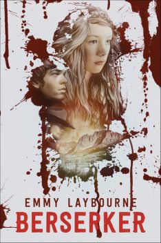 Berserker, Emmy Laybourne