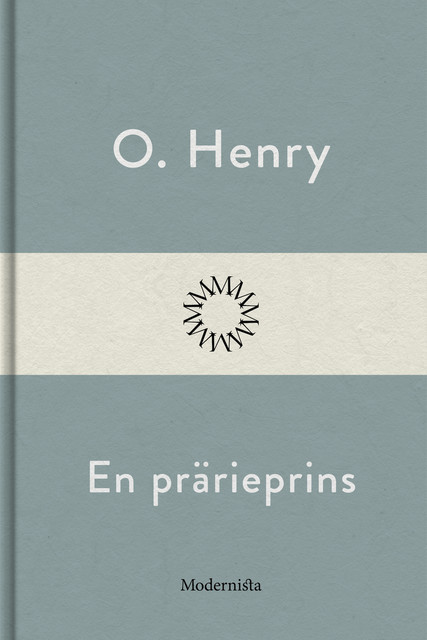 En prärieprins, O. Henry