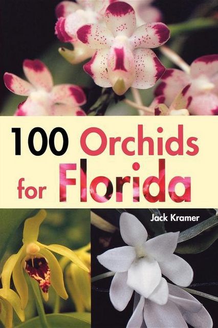 100 Orchids for Florida, Jack Kramer