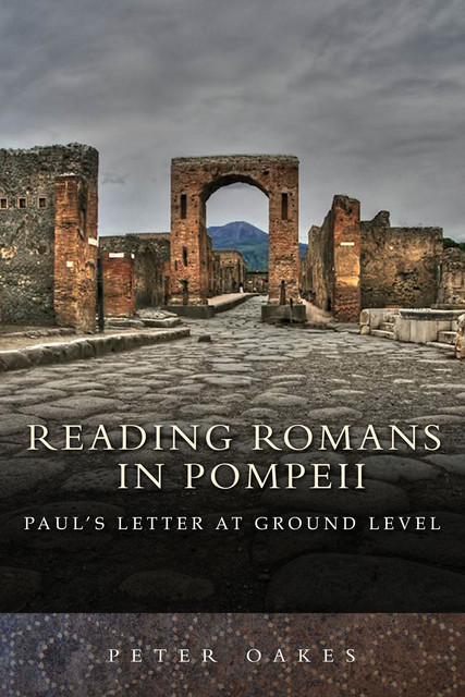 Reading Romans in Pompeii, Peter Oakes