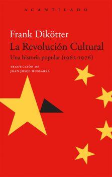 La Revolución Cultural, Frank Dikötter