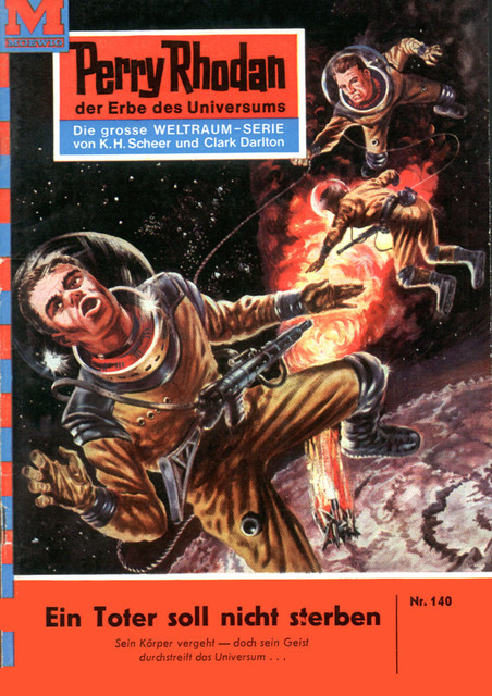 Perry Rhodan 140: Ein Toter soll nicht sterben, Clark Darlton
