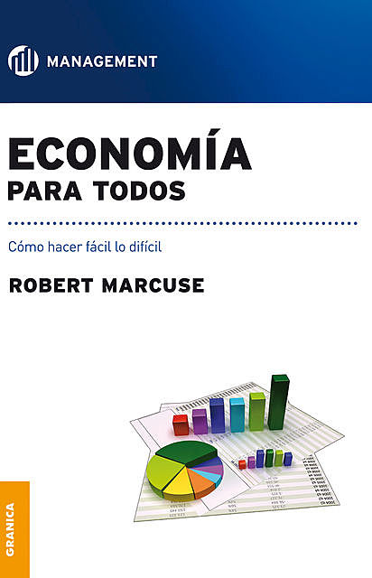 Economía para todos, Robert Marcuse