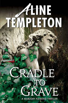 Cradle to Grave, Aline Templeton