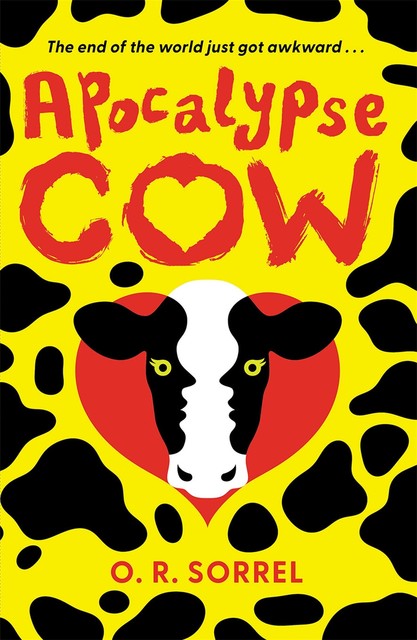 Apocalypse Cow, O.R. Sorrel