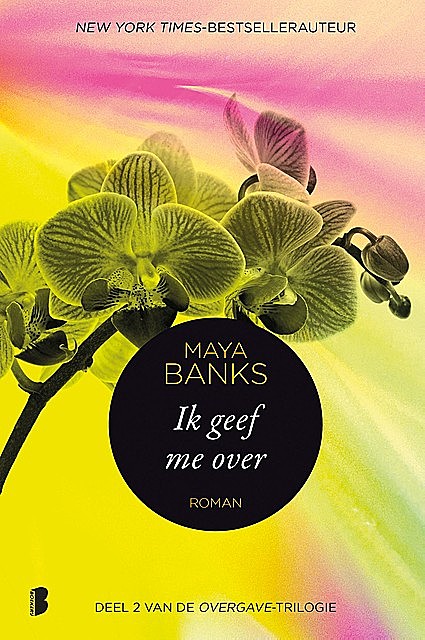 Ik geef me over, Maya Banks