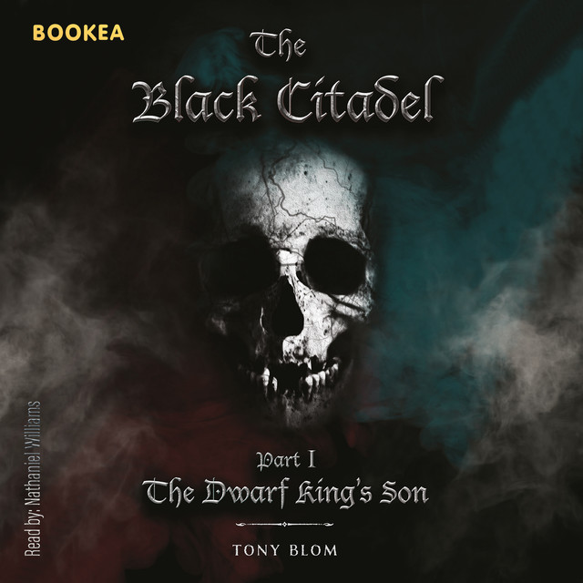 The Black citadel – The Dwarf King’s Son, Tony Blom
