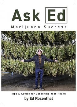 Ask Ed: Marijuana Success, Ed Rosenthal