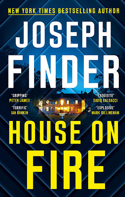 House on Fire, Joseph Finder