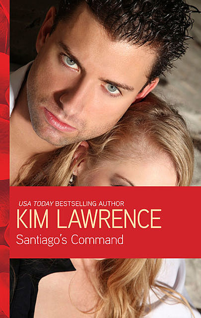 Santiago's Command, Kim Lawrence